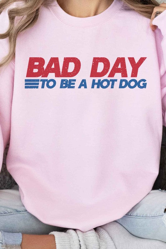 BAD DAY TO BE A HOT DOG GRAPHIC SWEATSHIRT