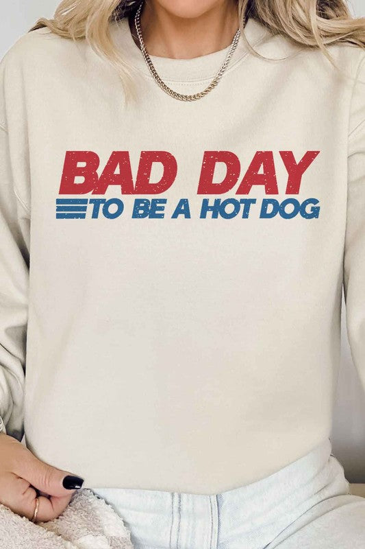 BAD DAY TO BE A HOT DOG GRAPHIC SWEATSHIRT